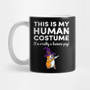 This My Human Costume I’m Really Guinea Pig Halloween (29) Mug